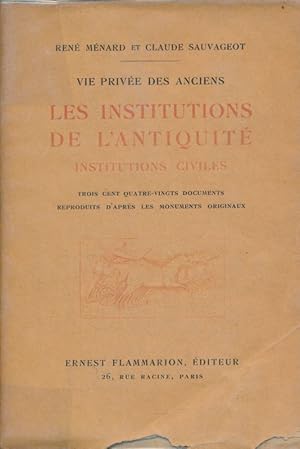 Image du vendeur pour Vie prive des anciens. Les institutions de l'antiquit. Institutions civiles mis en vente par LIBRAIRIE GIL-ARTGIL SARL