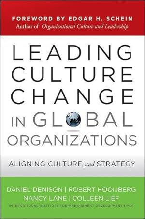 Imagen del vendedor de Leading Culture Change in Global Organizations: Aligning Culture and Strategy: 394 a la venta por WeBuyBooks