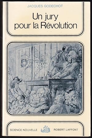 Image du vendeur pour UN JURY POUR LA RVOLUTION. mis en vente par Librairie Le Livre Penseur