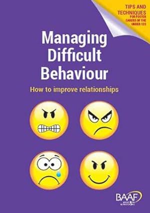 Bild des Verkufers fr Managing Difficult Behaviour: Tips and Techniques for Foster Carers of the Under 12S zum Verkauf von WeBuyBooks