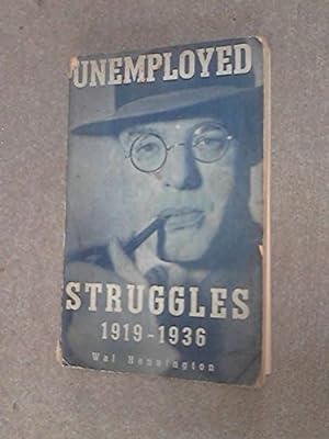 Image du vendeur pour Unemployed Struggles, 1919-36 mis en vente par WeBuyBooks