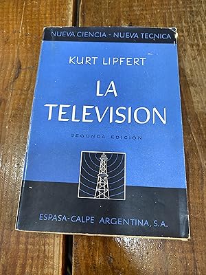 Image du vendeur pour La Televisin. Una breve exposicin del estado actual de la tcnica de la televisin mis en vente par Trfico de Libros Lavapies