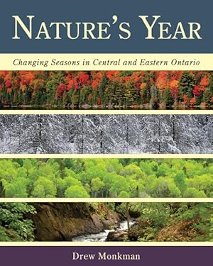 Image du vendeur pour Nature's Year : Changing Seasons in Central and Eastern Ontario mis en vente par GreatBookPrices