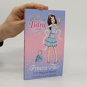 Bild des Verkufers fr The Tiara Club: Princess Alice and the Magical Mirror zum Verkauf von Bookbot