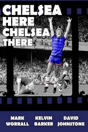 Seller image for Chelsea Here Chelsea There for sale by WeBuyBooks