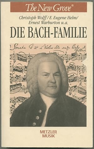 Image du vendeur pour Die Bach-Familie. Aus dem Englischen von Christoph Wolff und Bettina Obrecht. mis en vente par Schsisches Auktionshaus & Antiquariat