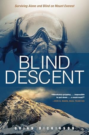 Seller image for Blind Descent : Surviving Alone and Blind on Mount Everest for sale by GreatBookPrices