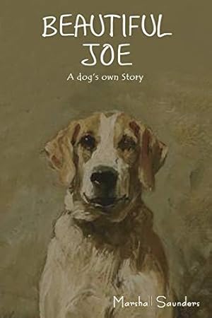 Bild des Verkufers fr Beautiful Joe: A Dog's Own Story zum Verkauf von WeBuyBooks