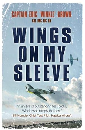 Bild des Verkufers fr Wings on My Sleeve: The World's Greatest Test Pilot tells his story zum Verkauf von WeBuyBooks