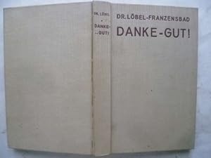 Immagine del venditore per Danke - gut! 50 neue Kapitel optimistischer Medizin. venduto da Ostritzer Antiquariat