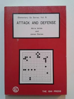 Bild des Verkufers fr Attack and Defense (Elementary Go, Vol 5) zum Verkauf von WeBuyBooks