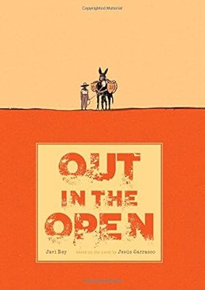 Seller image for Out in the Open: by Jesús Carrasco (Author), Javi Rey (Artist) for sale by WeBuyBooks