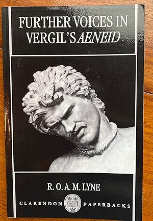 Further Voices in Vergil's Aeneid (Clarendon Paperbacks)