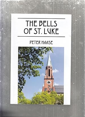 Bild des Verkufers fr The Bells of St. Luke (signed by the author) zum Verkauf von Old Book Shop of Bordentown (ABAA, ILAB)