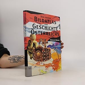 Bild des Verkufers fr Der grosse Bildatlas zur Geschichte sterreichs zum Verkauf von Bookbot