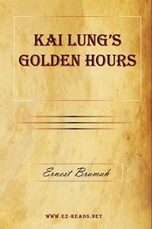 Seller image for Kai Lung's Golden Hours for sale by Ezreads Publications