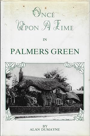 Imagen del vendedor de Once Upon a Time in Palmers Green [signed] a la venta por Walden Books