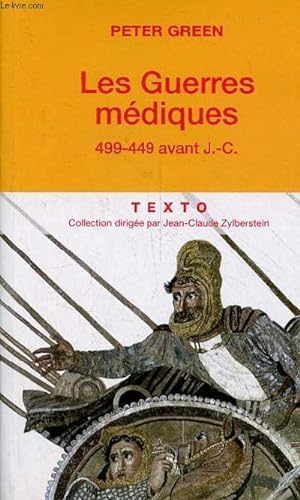 Bild des Verkufers fr Les Guerres mdiques 499-449 avant J.-C. - Collection " Texto ". zum Verkauf von Le-Livre