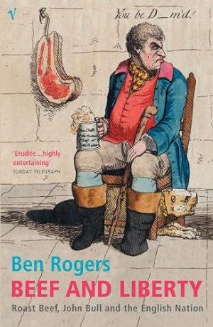 Seller image for Beef And Liberty: Roast Beef, John Bull and the English Nation for sale by WeBuyBooks
