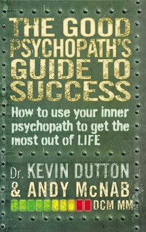 Imagen del vendedor de The Good Psychopath's Guide to Success a la venta por WeBuyBooks