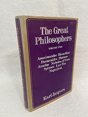 The Great Philosophers, Volume Two. The Original Thinkers: Anaximander, Heraclitus, Parmenides, P...