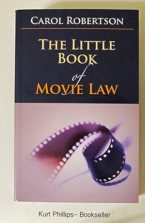 The Little Book of Movie Law (ABA Little Books Series)