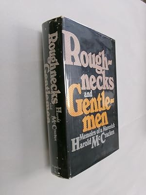Seller image for Roughnecks and Gentlemen: Memoirs of a Maverick for sale by Barker Books & Vintage