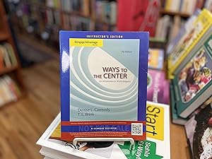 Seller image for Ways to the Center: An Introduction to World Religions 7th Edition (Instructor's Edition) for sale by Reclaimed Bookstore