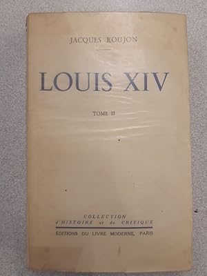 Seller image for Louis XIV - tome 2 for sale by Dmons et Merveilles
