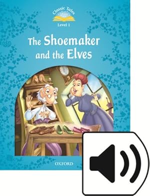 Imagen del vendedor de Classic Tales Second Edition: Level 1: The Shoemaker And The Elves Audio Pack 2 Revised edition -Language: spanish a la venta por GreatBookPrices