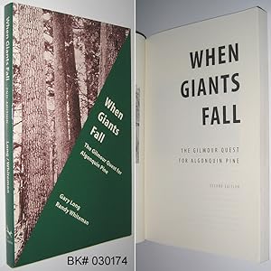 When Giants Fall: The Gilmour Quest for Algonquin Pine