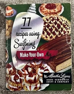 Imagen del vendedor de 77 Recipes using Swift'ning Make your own mix a la venta por Bev's Book Nook