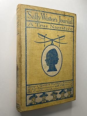 Immagine del venditore per Sally Wister's Journal: A True Narrative venduto da Rural Hours (formerly Wood River Books)