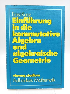 Immagine del venditore per Einfhrung in die kommutative Algebra und algebraische Geometrie venduto da Antiquariat Smock