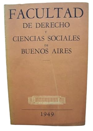 Facultad De Derecho Y Ciencias Sociales De Buenos Aires 1949