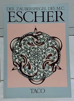 Der Zauberspiegel des Maurits Cornelis Escher. Bruno Ernst. [Die Übers. besorgte Ilse Wirth].