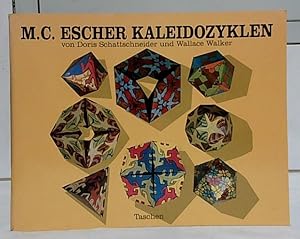 M.C. Escher : Kaleidozyklen. von Doris Schattschneider und Wallace Walker.