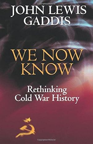 Bild des Verkufers fr We Now Know: Rethinking Cold War History (Council On Foreign Relations Book) zum Verkauf von WeBuyBooks