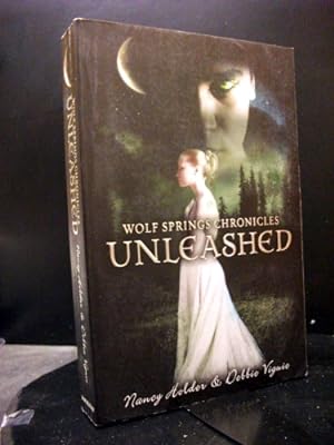 Image du vendeur pour Unleashed The First Book In The Wolf Springs Chronicles Series mis en vente par Booksalvation