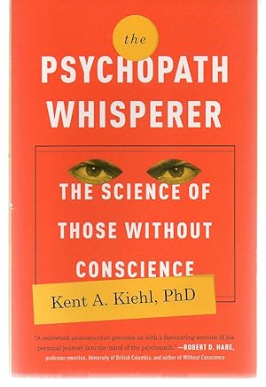 Seller image for The Psychopath Whisperer: The Science of Those Without Conscience for sale by EdmondDantes Bookseller