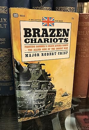Imagen del vendedor de Brazen Chariots: An account of tank warfare in the Western Desert, November - December 1941 a la venta por CARDINAL BOOKS  ~~  ABAC/ILAB