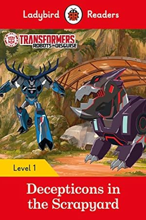 Imagen del vendedor de Transformers: Decepticons in the Scrapyard- Ladybird Readers Level 1 a la venta por WeBuyBooks