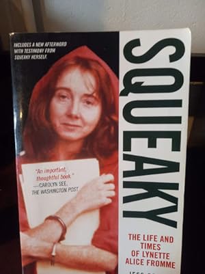 Squeaky: The Life and Times of Lynette Alice Fromme