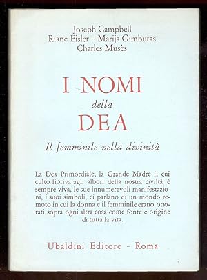 Image du vendeur pour I nomi della Dea. Il femminile nella divinit mis en vente par Libreria antiquaria Atlantis (ALAI-ILAB)