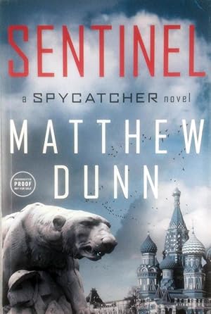 Seller image for Sentinel: A Will Cochrane Novel (Spycatcher, 2) [Advance Uncorrected Proofs] for sale by Kayleighbug Books, IOBA