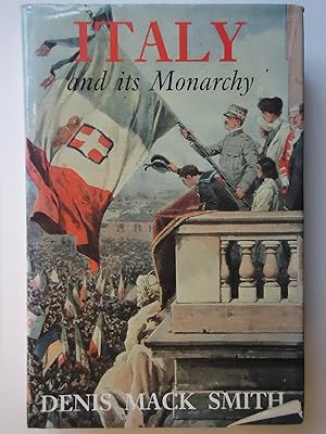 Seller image for ITALY AND ITS MONARCHY for sale by GfB, the Colchester Bookshop