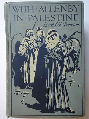 Seller image for WITH ALLENBY IN PALESTINE. A Story of the Latest Crusade for sale by GfB, the Colchester Bookshop