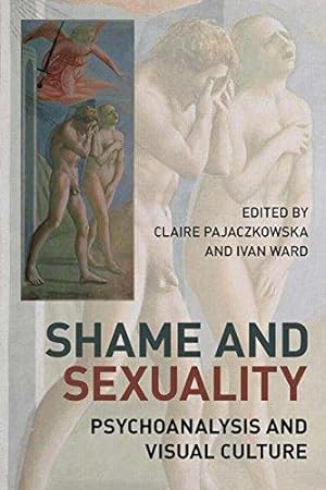 Seller image for Shame and Sexuality: Psychoanalysis and Visual Culture for sale by WeBuyBooks