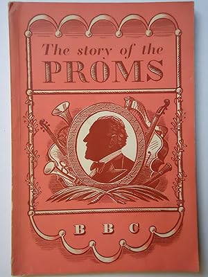 Image du vendeur pour THE STORY OF THE PROMS mis en vente par GfB, the Colchester Bookshop