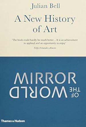 Bild des Verkufers fr Mirror of the World: A New History of Art zum Verkauf von WeBuyBooks